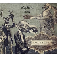 TRACE BUNDY / ELEPHANT KING [CD+DVD] ('12)［CD］