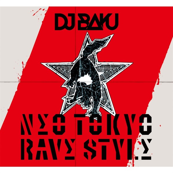 unknown DJ BAKU 4th FULL ALBUM 「NΣO TOKYO RΛVΣ STYLΣ」 ｜イケベ楽器店