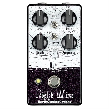 EarthQuaker Devices Night Wire Wide Range Harmonic Tremelo（トレモロ）LEQD