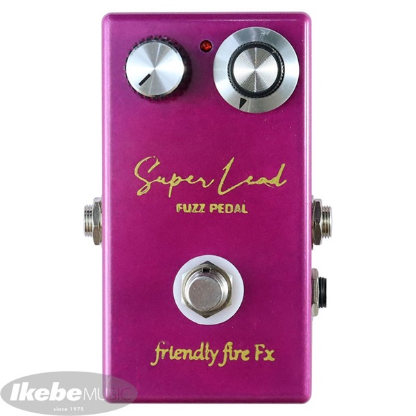 friendly fire Fx Super Lead Fuzz Pedal ｜イケベ楽器店