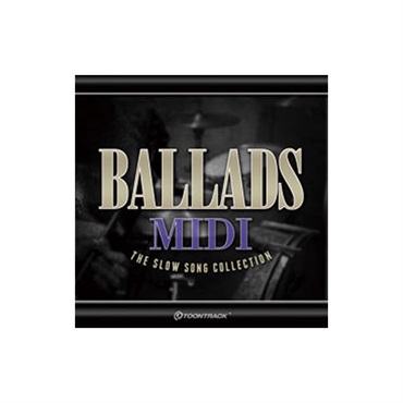 TOONTRACK DRUM MIDI - BALLADS(オンライン納品)(2時間以内に納品)