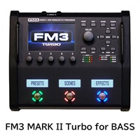 FM3 MARK II Turbo for BASS