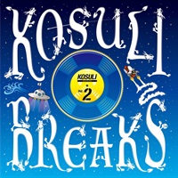 KOSULI BREAKS2 (7 Vinyl) KSL-002 【7インチサイズバトルブレイクス】
