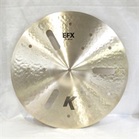 K Zildjian EFX 18 [NKZL18EFX]【店頭展示特価品】