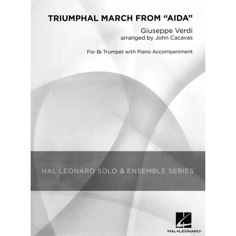 Hal Leonard ヴェルディ ： オペラ「アイーダ」より凱旋行進曲 (トランペットとピアノ) / カカヴァス編曲