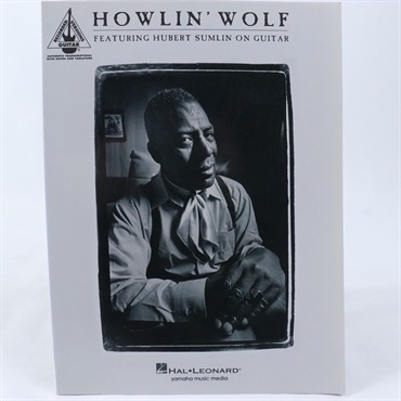 HOWLIN’ WOLF FEATURING HUBERT　SUMLIN ON GUITAR[ギタースコア]
