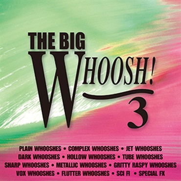 SOUND IDEAS 【サウンドイデアマンスリーセール！】THE BIG WHOOSH 3(オンライン納品)(2時間以内に納品)