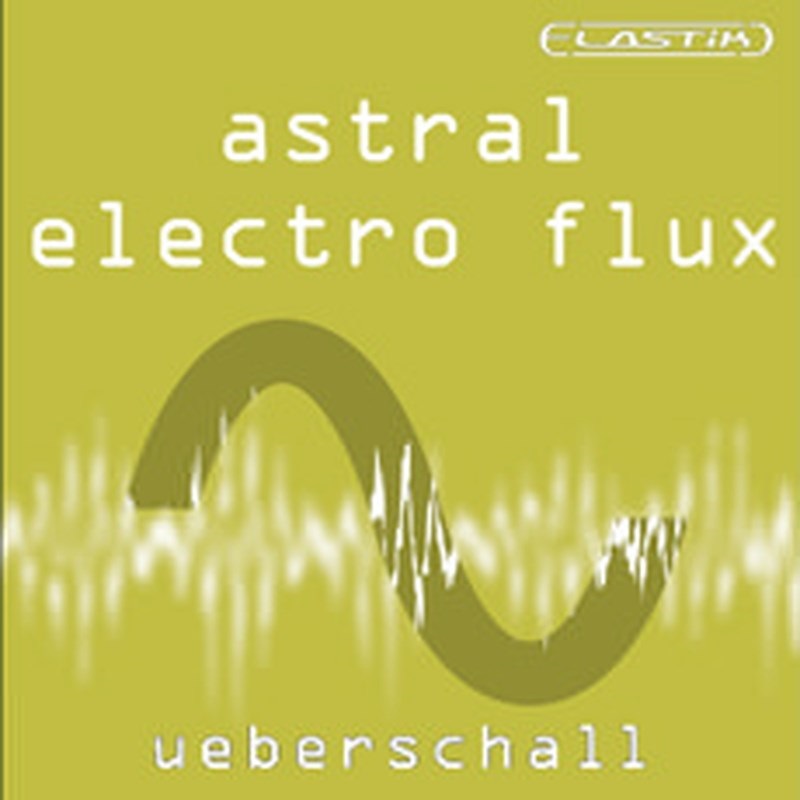 UEBERSCHALL ASTRAL ELECTRO FLUX / ELASTIK(オンライン納品)(2時間以内に納品)