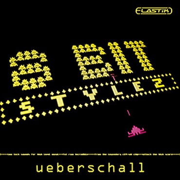 UEBERSCHALL 8 BIT STYLEZ / ELASTIK(オンライン納品)(2時間以内に納品)
