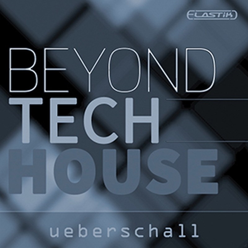 UEBERSCHALL 【マンスリーセール！対象製品が60％OFF！】BEYOND TECH HOUSE / ELASTIK(オンライン納品)(2時間以内に納品)