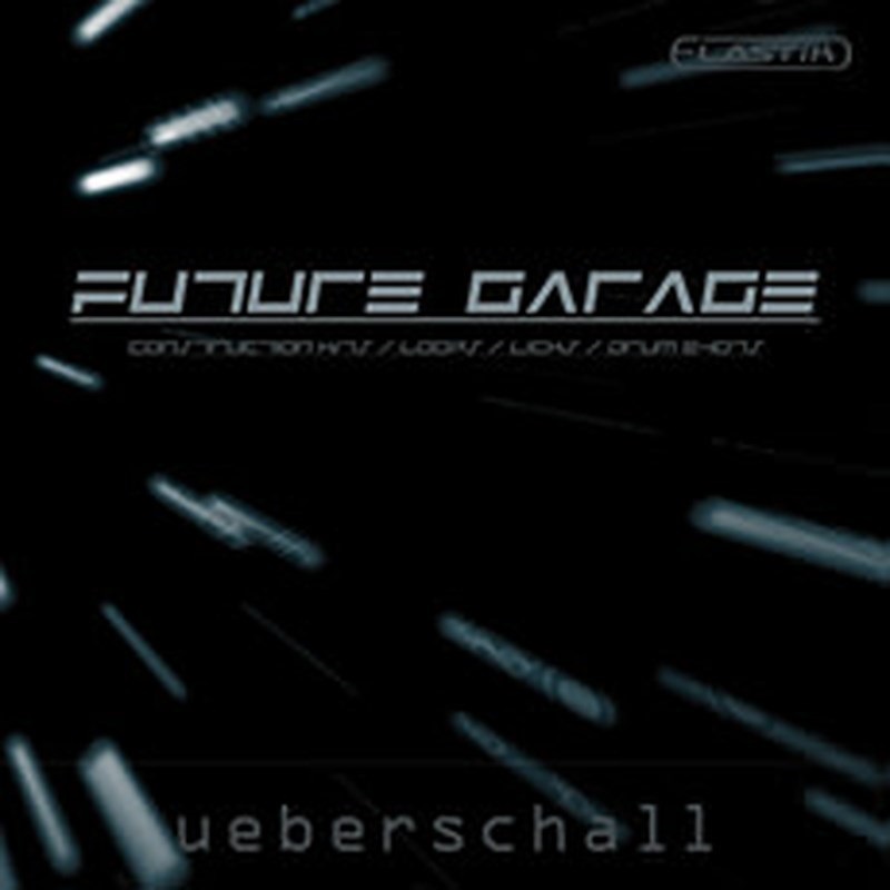 UEBERSCHALL FUTURE GARAGE / ELASTIK(オンライン納品)(2時間以内に納品)