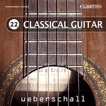 UEBERSCHALL CLASSICAL GUITAR / ELASTIK(オンライン納品)(2時間以内に納品)