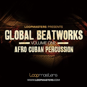 LOOPMASTERS GLOBAL BEATWORKS 1 AFRO CUBAN PERCUSSION(オンライン納品)(2時間以内に納品)