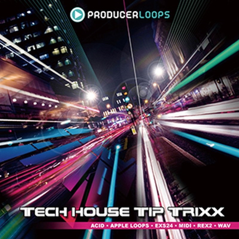 PRODUCER LOOPS TECH HOUSE TIP TRIXXX(オンライン納品)(2時間以内に納品)