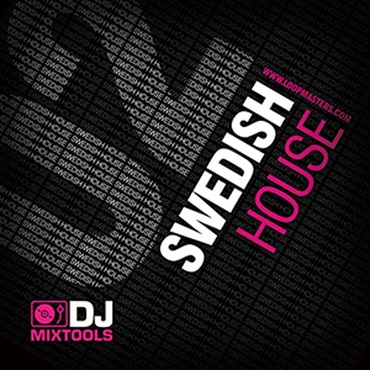 LOOPMASTERS DJ MIXTOOLS 02 - SWEDISH HOUSE(オンライン納品)(2時間以内に納品)