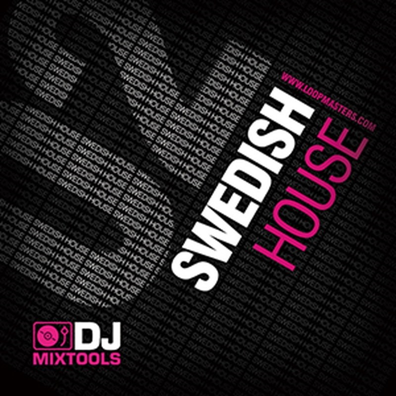 LOOPMASTERS DJ MIXTOOLS 02 - SWEDISH HOUSE(オンライン納品)(2時間以内に納品)