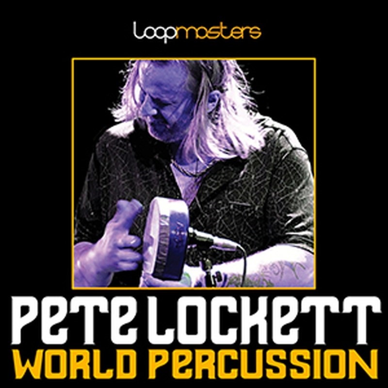 LOOPMASTERS PETE LOCKETT WORLD PERCUSSION(オンライン納品)(2時間以内に納品)