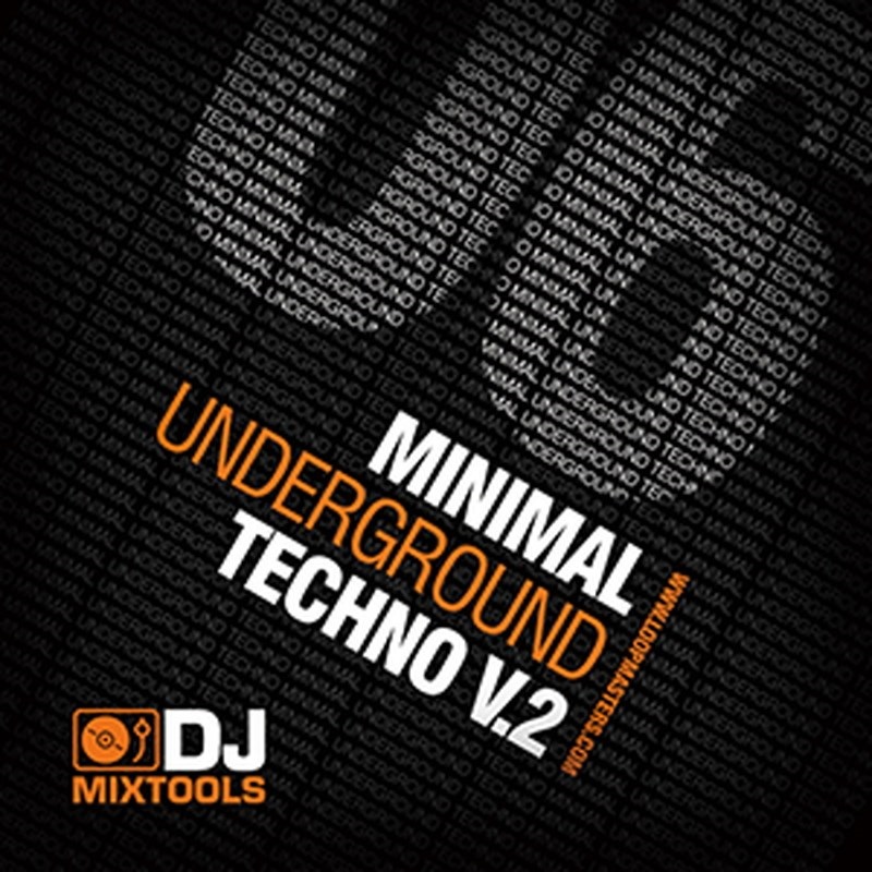 LOOPMASTERS DJ MIXTOOLS 06 - MINIMAL UNDERGROUND TECHNO VOL.2(オンライン納品)(2時間以内に納品)
