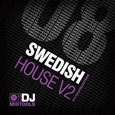 LOOPMASTERS DJ MIXTOOLS 08 - SWEDISH HOUSE VOL.2(オンライン納品)(2時間以内に納品)