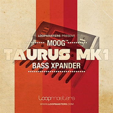 LOOPMASTERS MOOG TAURUS MK1 - BASS XPANDER(オンライン納品)(2時間以内に納品)