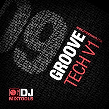LOOPMASTERS DJ MIXTOOLS 09 - GROOVE TECH VOL.1(オンライン納品)(2時間以内に納品)