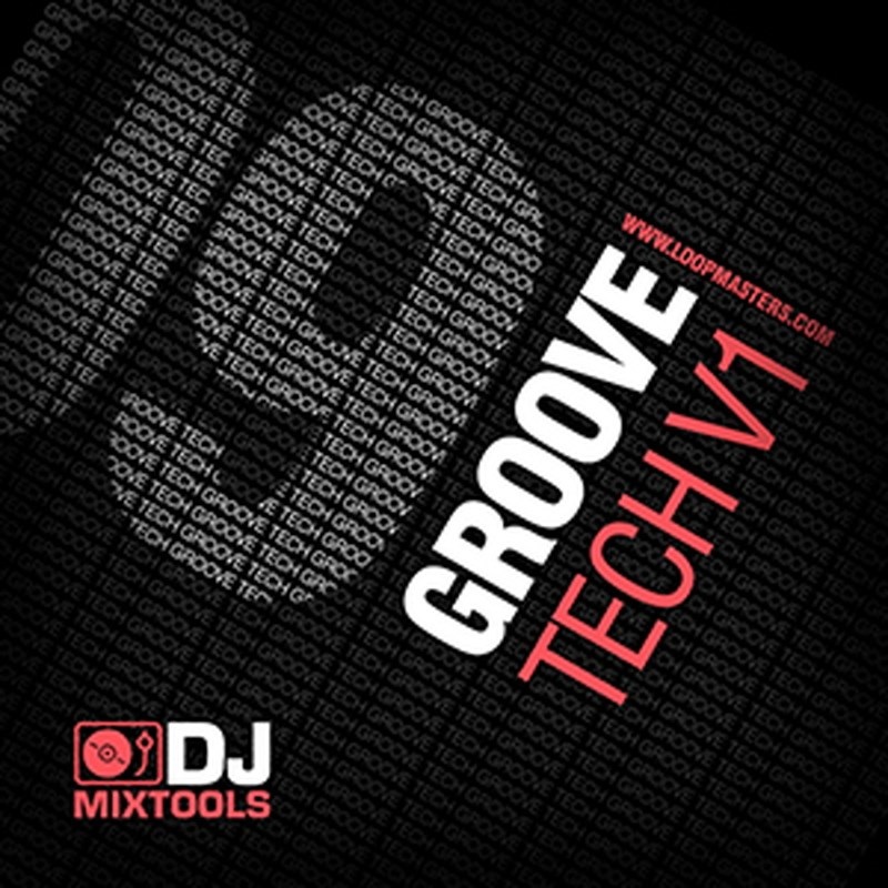 LOOPMASTERS DJ MIXTOOLS 09 - GROOVE TECH VOL.1(オンライン納品)(2時間以内に納品)