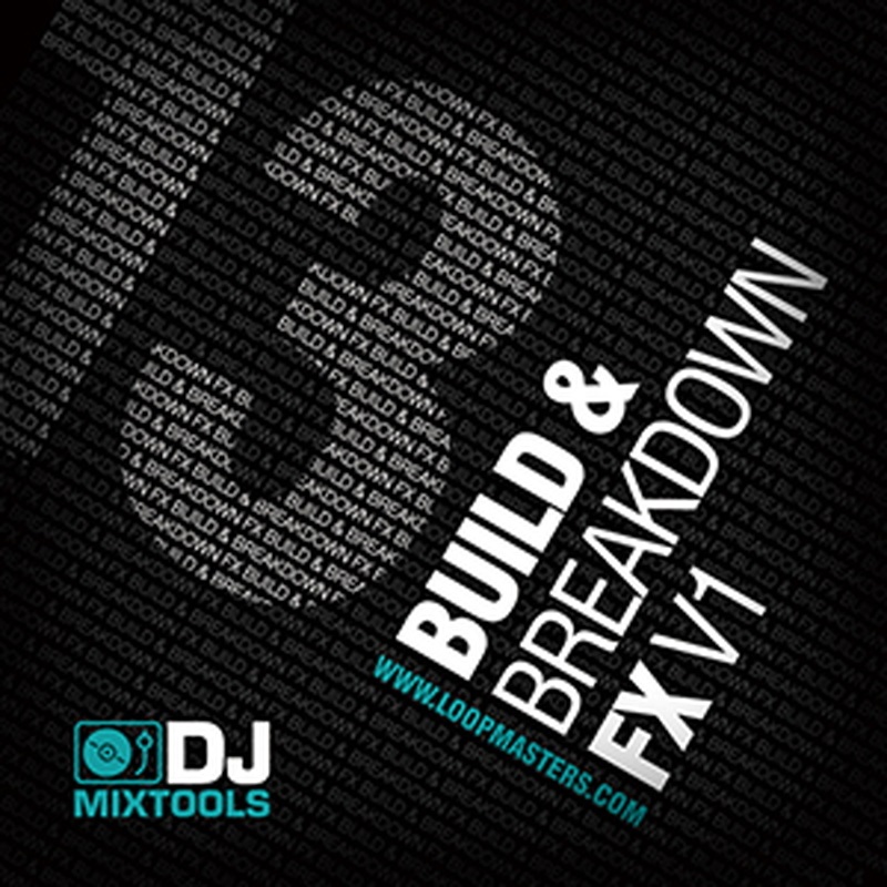 LOOPMASTERS DJ MIXTOOLS 13 - BUILDS AND BREAKDOWNS(オンライン納品)(2時間以内に納品)