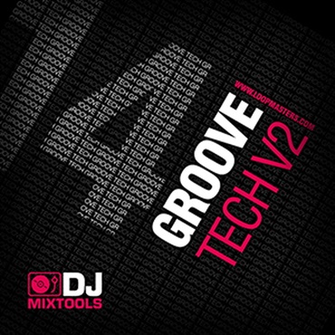 LOOPMASTERS DJ MIXTOOLS 14 - GROOVE TECH VOL.2(オンライン納品)(2時間以内に納品)