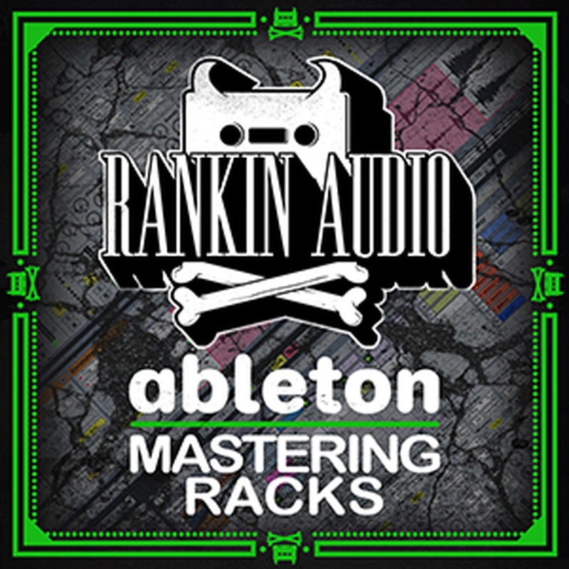 RANKIN AUDIO ABLETON MASTERING RACKS(オンライン納品)(2時間以内に納品)