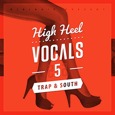 DIGINOIZ HIGH HEEL VOCALS 5 TRAP & SOUTH(オンライン納品)(2時間以内に納品)