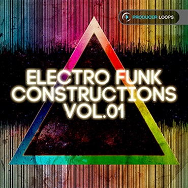 PRODUCER LOOPS ELECTRO FUNK CONSTRUCTIONS VOL 1(オンライン納品)(2時間以内に納品)