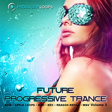 PRODUCER LOOPS FUTURE PROGRESSIVE TRANCE VOL 3(オンライン納品)(2時間以内に納品)