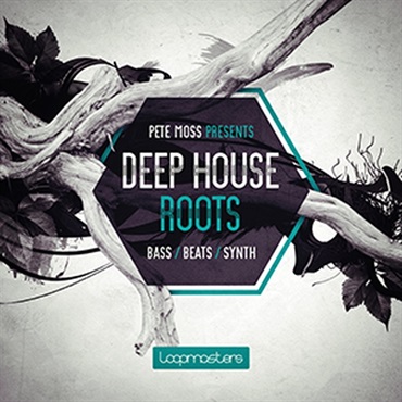 LOOPMASTERS PETE MOSS PRESENTS DEEP HOUSE ROOTS(オンライン納品)(2時間以内に納品)