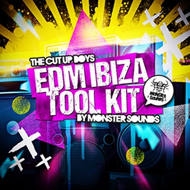 MONSTER SOUNDS THE CUT UP BOYS - EDM IBIZA TOOL KIT(オンライン納品)(2時間以内に納品)