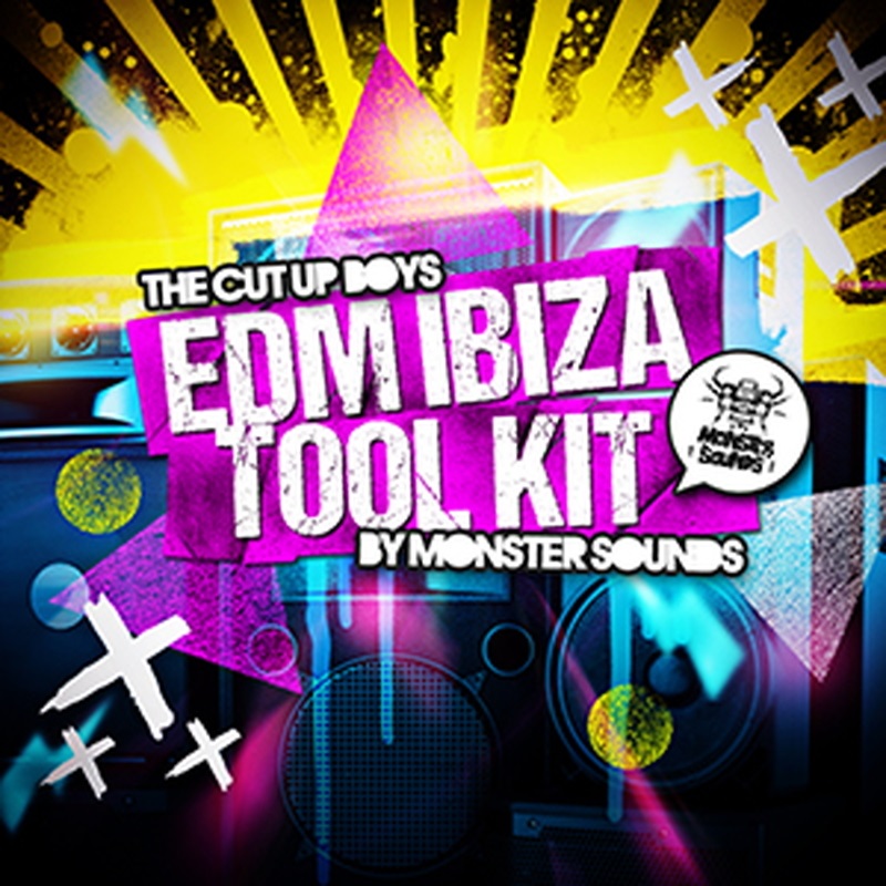 MONSTER SOUNDS THE CUT UP BOYS - EDM IBIZA TOOL KIT(オンライン納品)(2時間以内に納品)