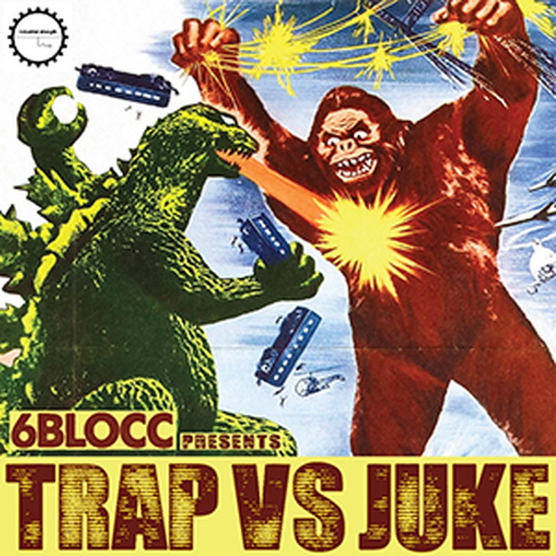 INDUSTRIAL STRENGTH 6BLOCC PRESENTS - TRAP VS JUKE(オンライン納品)(2時間以内に納品)