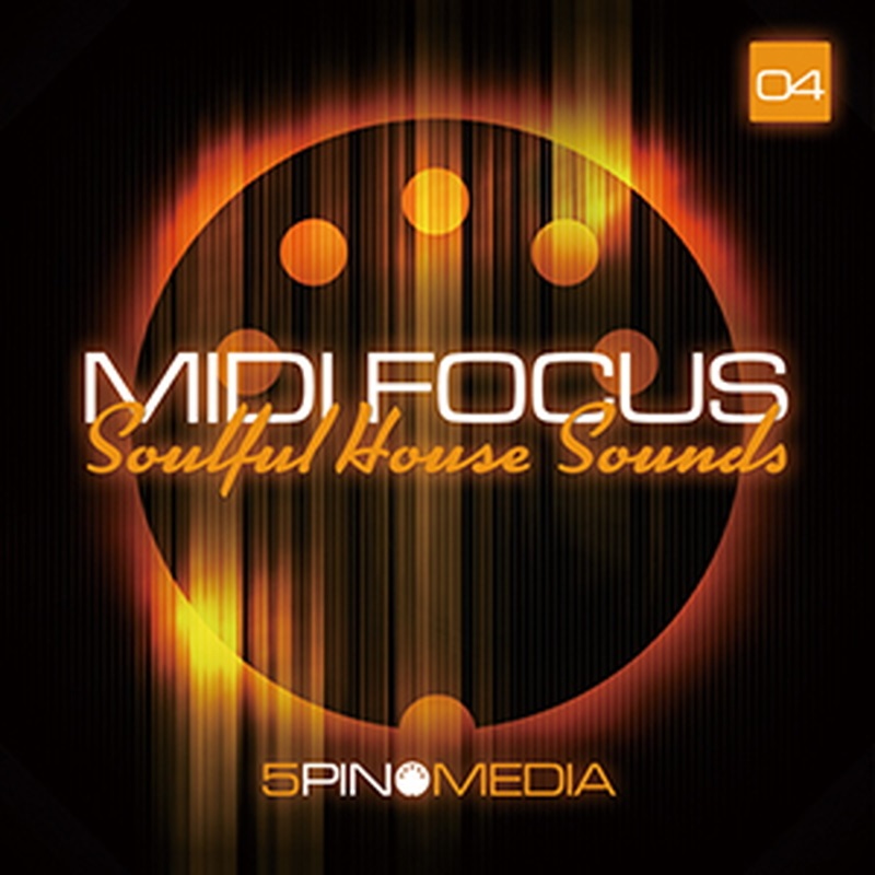 5PIN MEDIA MIDI FOCUS - SOULFUL HOUSE SOUNDS(オンライン納品)(2時間以内に納品)