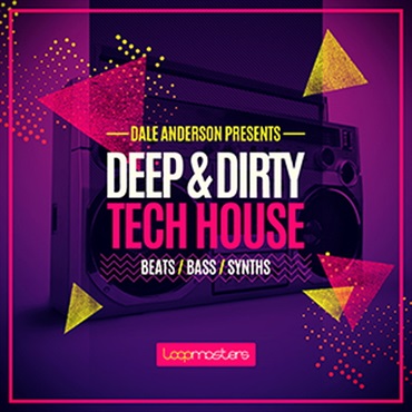 LOOPMASTERS DALE ANDERSON PRESENTS DEEP & DIRTY TECH HOUSE(オンライン納品)(2時間以内に納品)