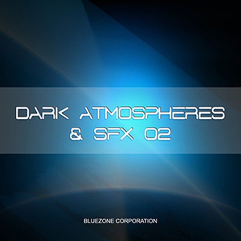 BLUEZONE DARK ATMOSPHERES & SFX 02(オンライン納品)(2時間以内に納品)