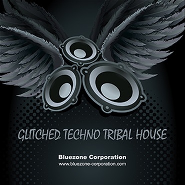 BLUEZONE GLITCHED TECHNO TRIBAL HOUSE(オンライン納品)(2時間以内に納品)