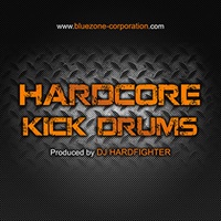 HARDCORE KICK DRUMS(オンライン納品)(2時間以内に納品)