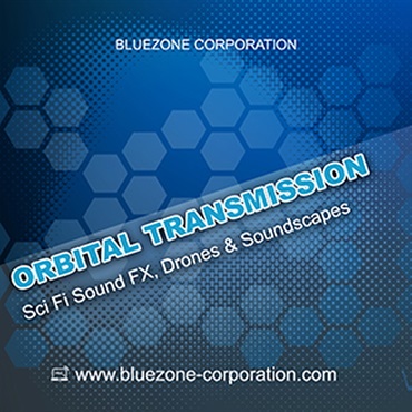 BLUEZONE ORBITAL TRANSMISSION SCI-FI SE & SOUNDSCAPES(オンライン納品)(2時間以内に納品)