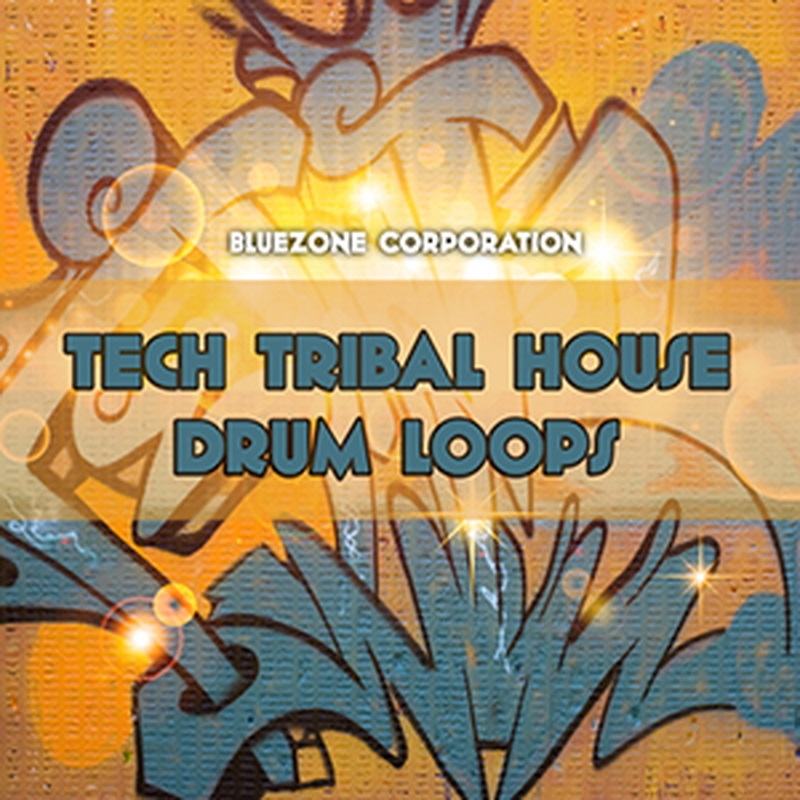 BLUEZONE TECH TRIBAL HOUSE DRUM LOOPS(オンライン納品)(2時間以内に納品)