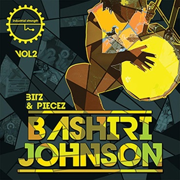 INDUSTRIAL STRENGTH BASHIRI JOHNSON - BITZ & PIECEZ VOL. 2(オンライン納品)(2時間以内に納品)