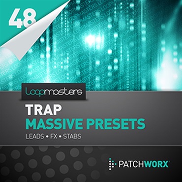 LOOPMASTERS LOOPMASTERS TRAP SYNTHS MASSIVE PRESETS(オンライン納品)(2時間以内に納品)
