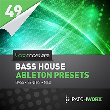 LOOPMASTERS BASS HOUSE ABLETON PRESETS(オンライン納品)(2時間以内に納品)
