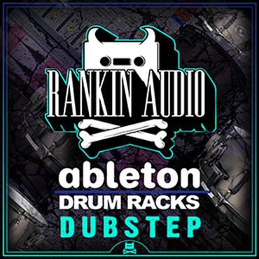 RANKIN AUDIO ABLETON DRUM RACKS - DUBSTEP(オンライン納品)(2時間以内に納品)