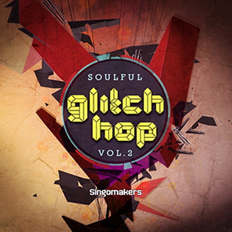 SINGOMAKERS SOULFUL GLITCH HOP VOL. 2(オンライン納品)(2時間以内に納品)