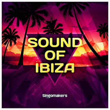 SINGOMAKERS SOUND OF IBIZA(オンライン納品)(2時間以内に納品)