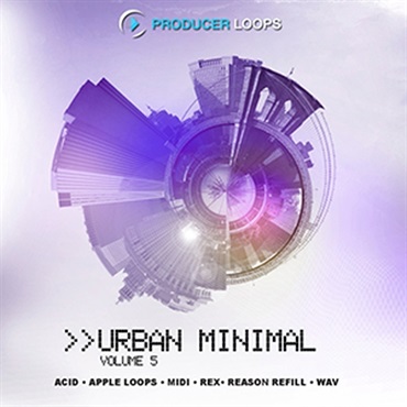 PRODUCER LOOPS URBAN MINIMAL VOL 5(オンライン納品)(2時間以内に納品)